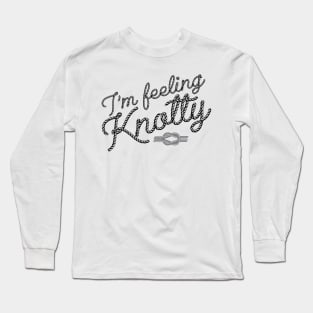 Climbing - I'm feeling knotty Long Sleeve T-Shirt